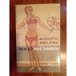 Augusto Abelaira - Nem só mas também