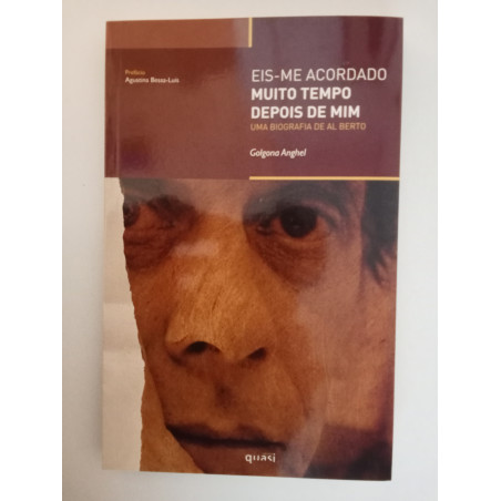 Eis-me acordado muito tempo depois de mim - Biografia de Al Berto