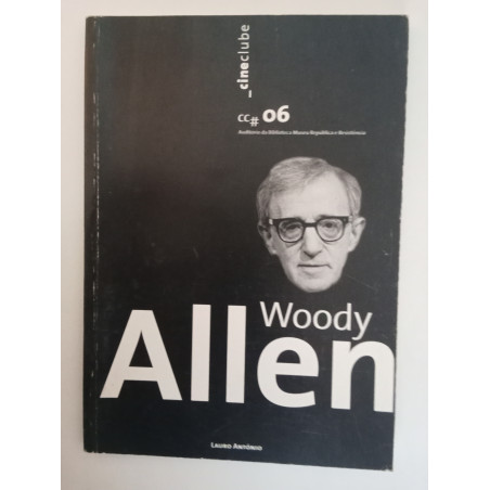 Cine Clube N.º 6: Woody Allen  - Lauro António