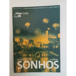 Cine Clube N.º 26: A fábrica de sonhos  - Lauro António