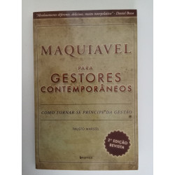 Maquiavel para gestores contemporâneos - Fausto Marsol