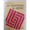 As fronteiras da Gestão - Peter F. Drucker