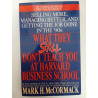 What they still don't teach you at Harvard Business School - Mark H. McCormack