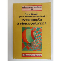 Introdução à Física Quântica - Sven Ortoli e Jean-Pierre Pharabod