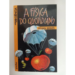 A Física do quotidiano - Istvan Berkes