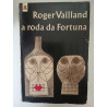 A roda da fortuna - Roger Vailland