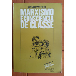 Henri Weber - Marxismo e Consciência de Classe