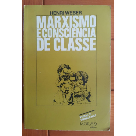 Henri Weber - Marxismo e Consciência de Classe