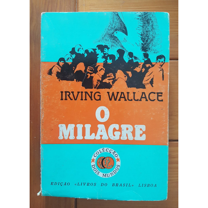 Irving Wallace - O milagre