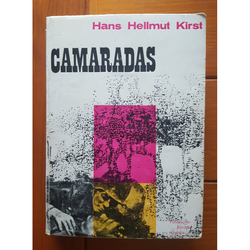 Hans Hellmut Kirst - Camaradas
