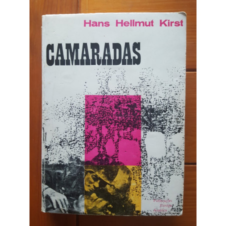 Hans Hellmut Kirst - Camaradas