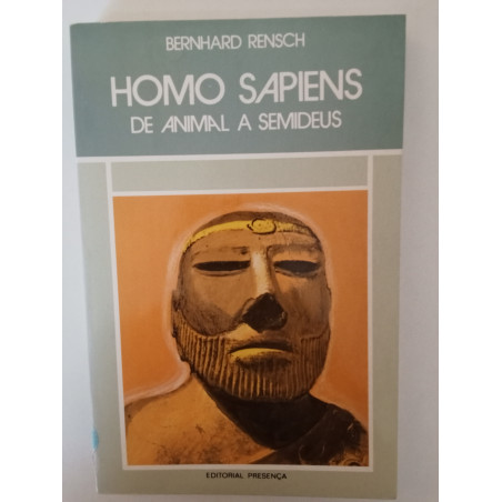 Bernhard Rensch - Homo Sapiens, de animal a semideus