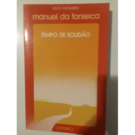 Tempo de solidão - Manuel da Fonseca
