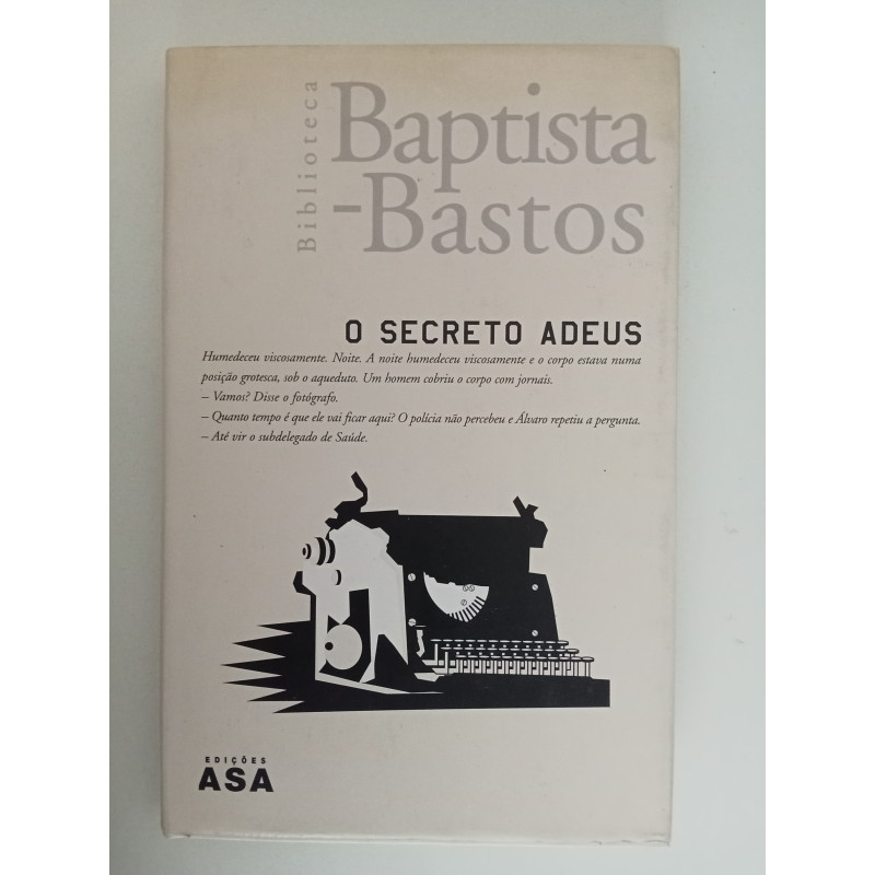 O secreto adeus - Baptista-Bastos