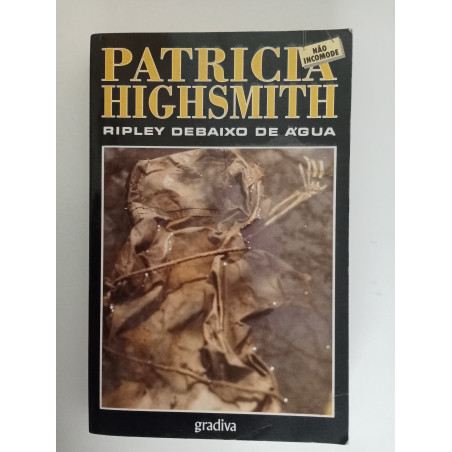 Ripley debaixo de água - Patricia Highsmith