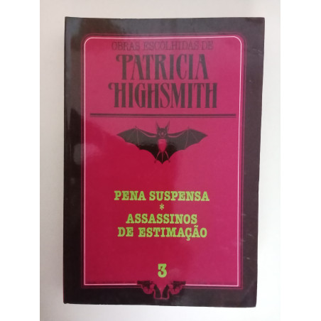 Pena suspensa / Assassinos de Estimação - Patricia Highsmith