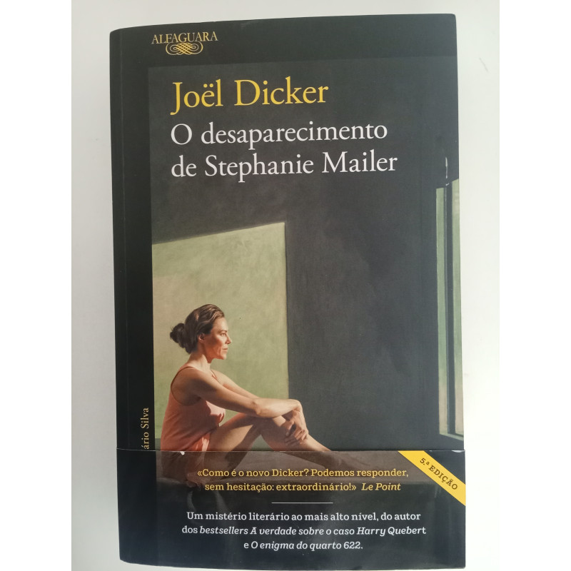 O desaparecimento de Stephanie Mailer - Joël Dicker