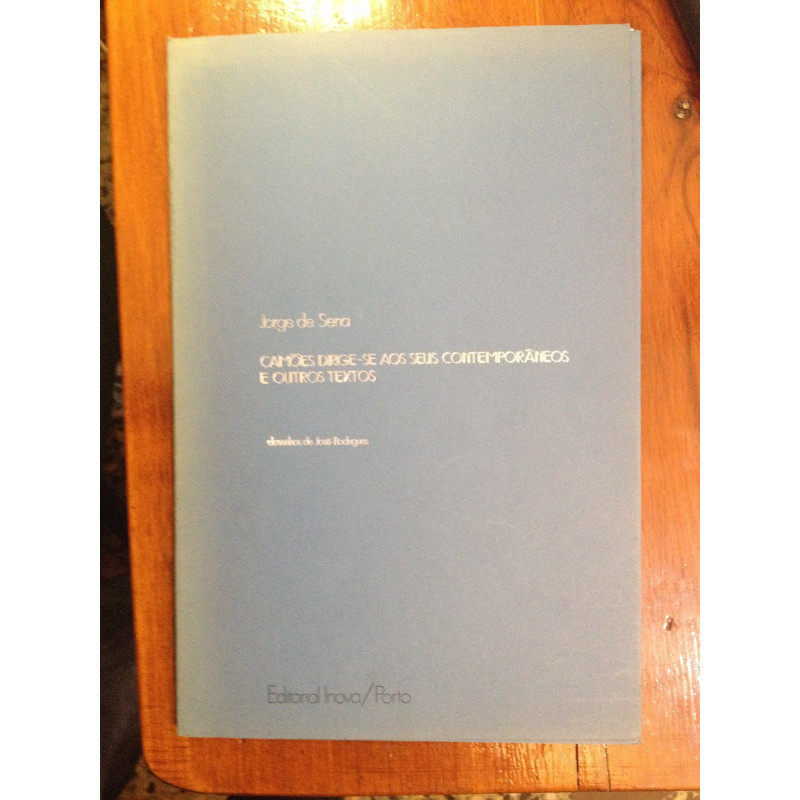 Jorge de Sena - Camões dirige-se aos seus contemporâneos e outros textos