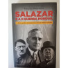 Salazar e a II Guerra Mundial - Arnaldo Madureira