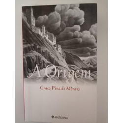 A Origem - Graça Pina de Morais