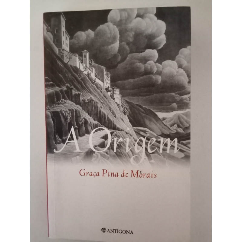 A Origem - Graça Pina de Morais
