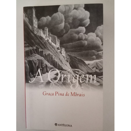 A Origem - Graça Pina de Morais