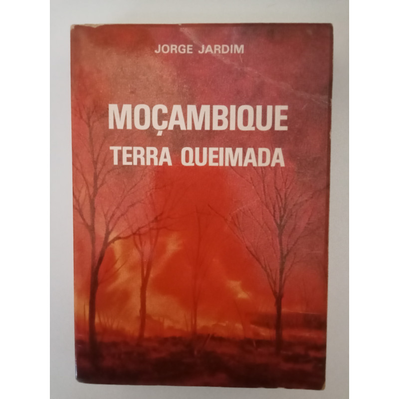 Jorge Jardim - Moçambique terra queimada