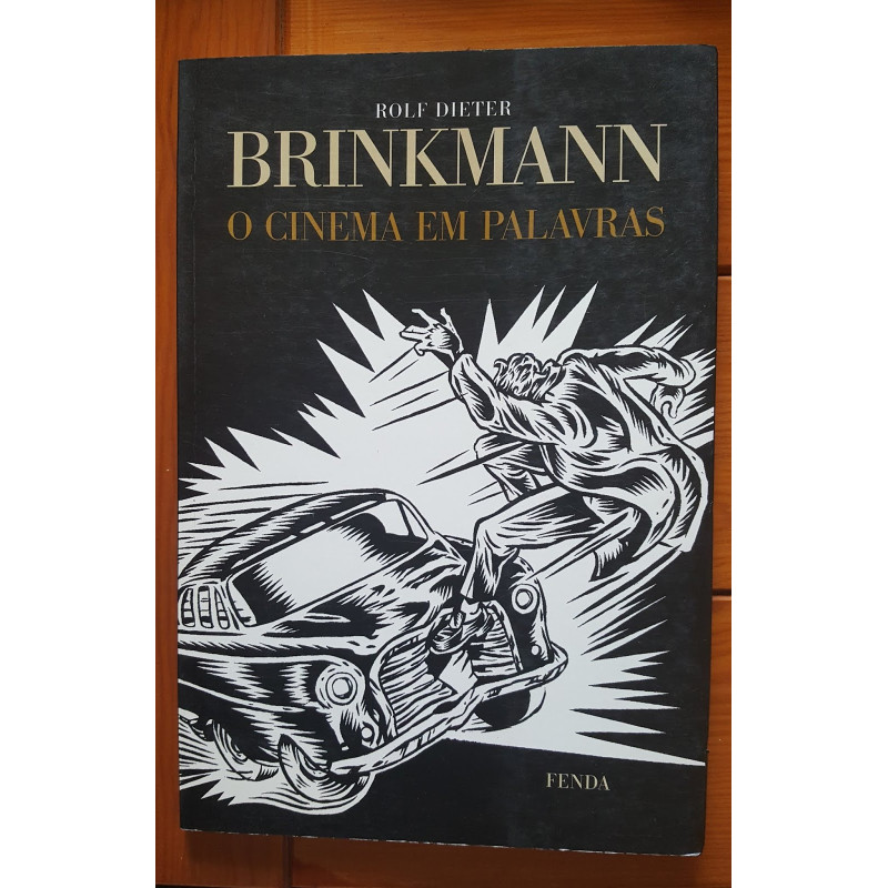 Rolf Dieter Brinkman - O Cinema em palavras