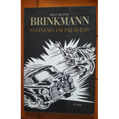 Rolf Dieter Brinkman - O Cinema em palavras