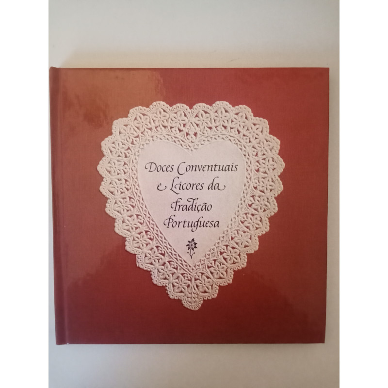 Doces conventuais e licores da tradição portuguesa