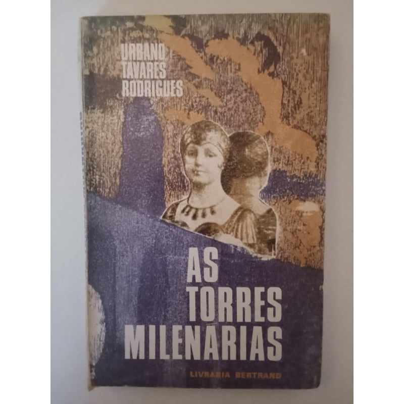 As torres milenárias - Urbano Tavares Rodrigues