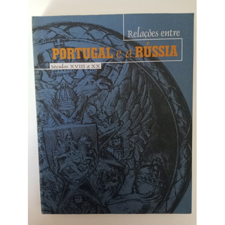 Relações entre Portugal e a Rússia, séculos XVIII a XX