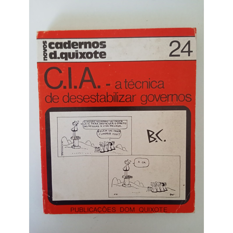 C.I.A. - A técnica de desestabilizar governos