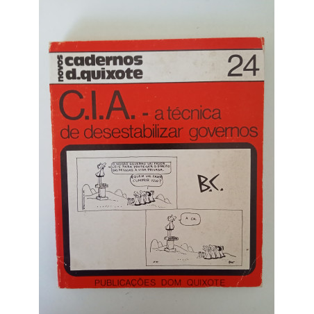 C.I.A. - A técnica de desestabilizar governos