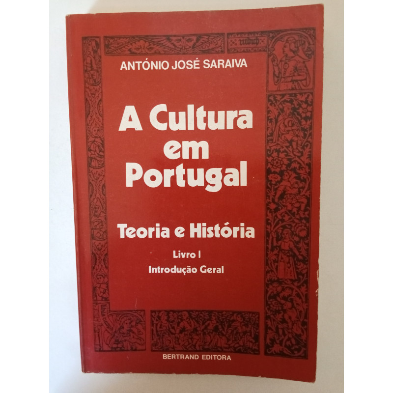 A Cultura em Portugal I - António José Saraiva
