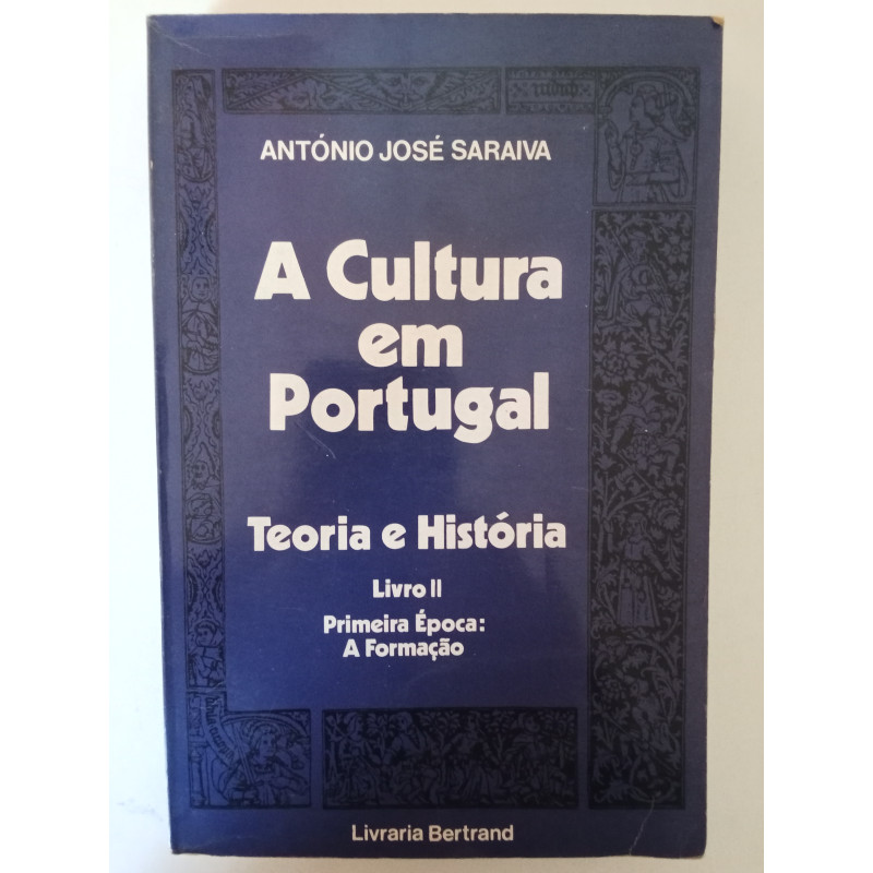 A Cultura em Portugal II - António José Saraiva