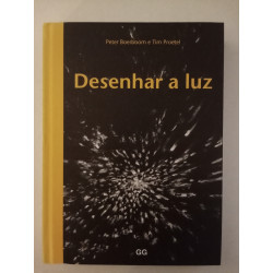 Desenhar a luz - Peter Boerboom e Tim Proetel