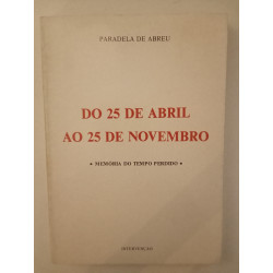 Paradela de Abreu - Do 25 de Abril ao 25 de Novembro