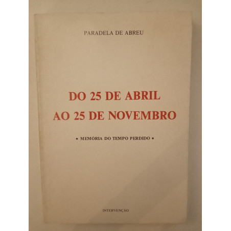 Paradela de Abreu - Do 25 de Abril ao 25 de Novembro