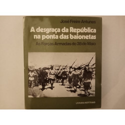 A desgraça da República na ponta das baionetas