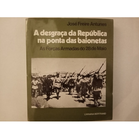 A desgraça da República na ponta das baionetas