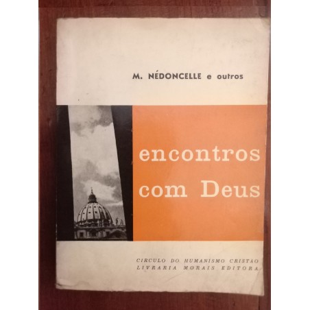 M. Nédoncelle - Encontros com Deus