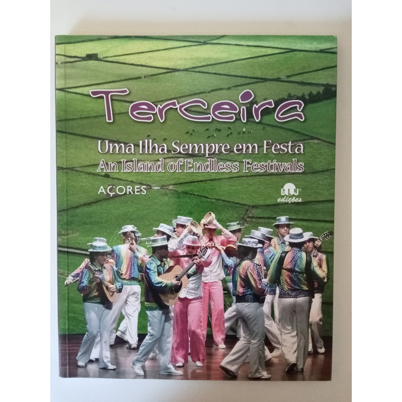 Terceira, uma ilha sempre em festa