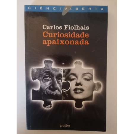 Curiosidade apaixonada - Carlos Fiolhais