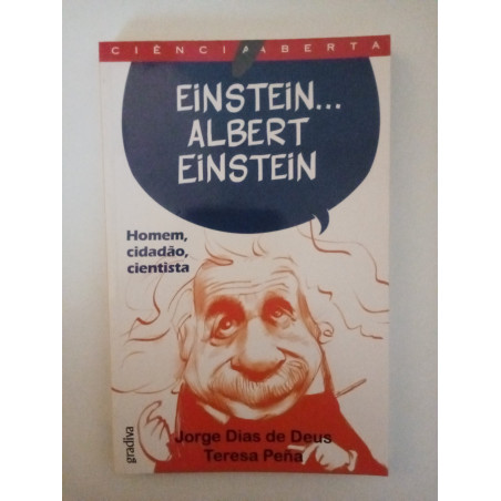 Einstein…Albert Einstein - Jorge Dias de Deus e Teresa Peña