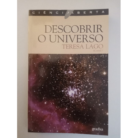 Descobrir o Universo - Teresa Lago (coord.)