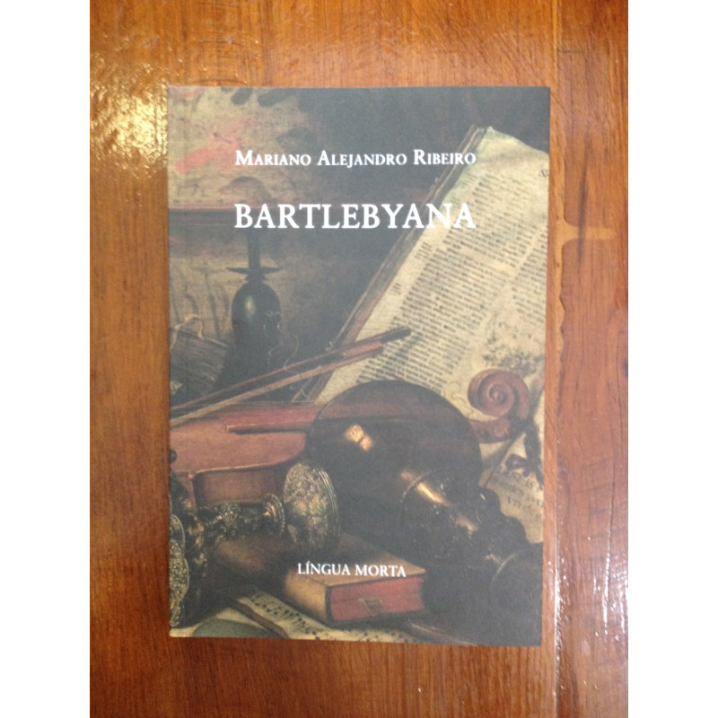 Mariano Alejandro Ribeiro - Bartlebyana