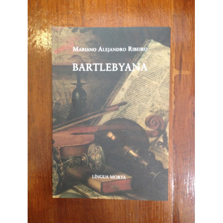 Mariano Alejandro Ribeiro - Bartlebyana