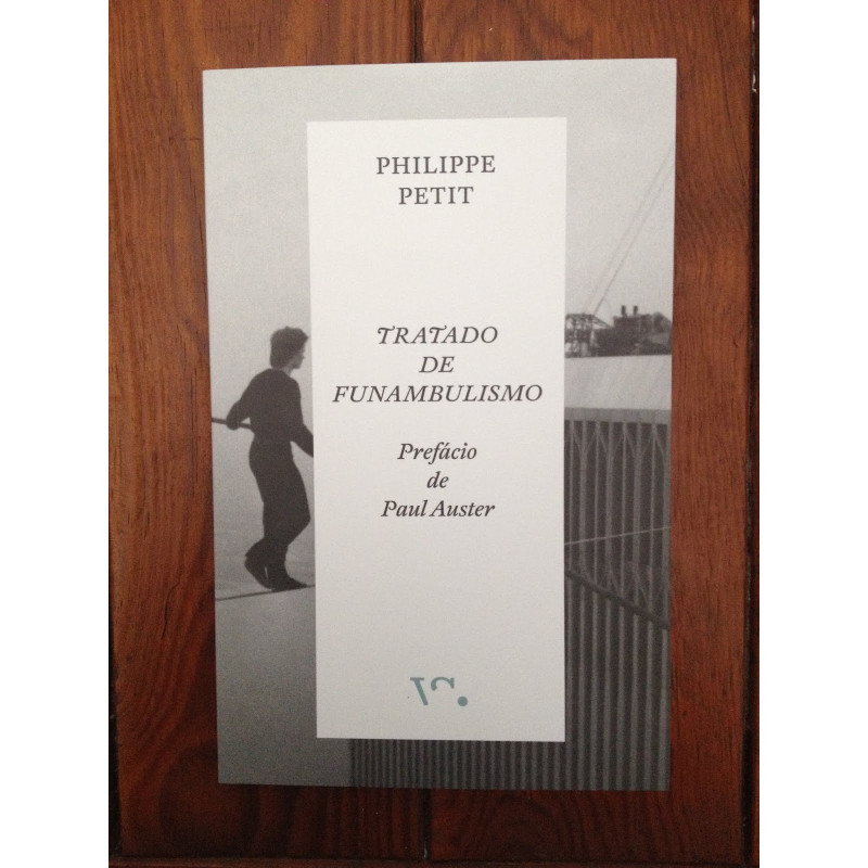 Philippe Petit - Tratado de Funambulismo