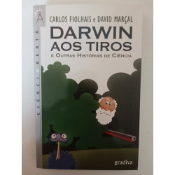 Darwin aos tiros - Carlos Fiolhais e David Marçal